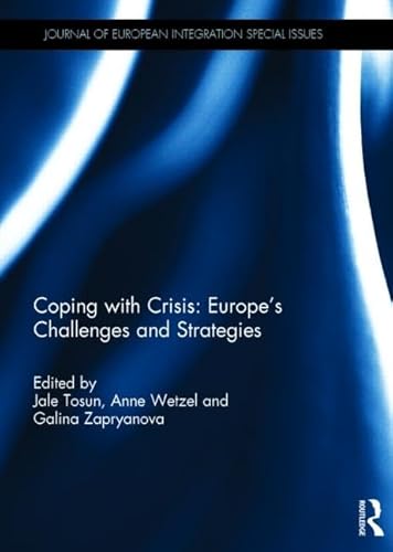 Stock image for Coping with Crisis: Europes Challenges and Strategies (Journal of European Integration Special Issues) for sale by Chiron Media