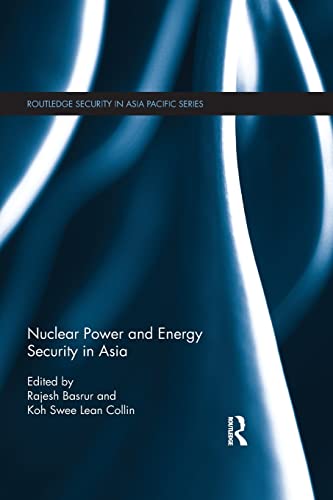 Beispielbild fr Nuclear Power and Energy Security in Asia zum Verkauf von Blackwell's
