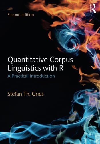 Beispielbild fr Quantitative Corpus Linguistics With R zum Verkauf von Blackwell's