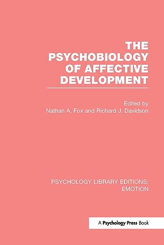 9781138816589: The Psychobiology of Affective Development (Psychology Library Editions: Emotion)