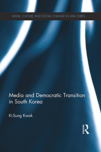 9781138816695: Media and Democratic Transition in South Korea (Media, Culture and Social Change in Asia)