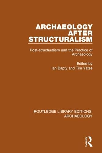Stock image for Archaeology After Structuralism for sale by Blackwell's
