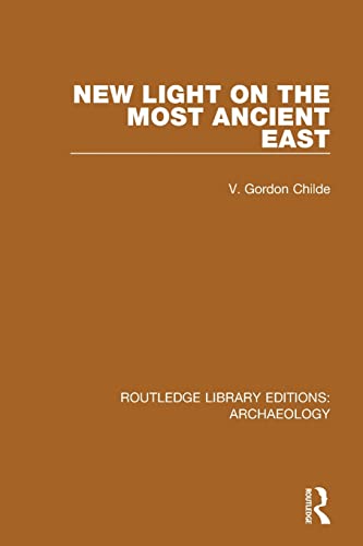 Stock image for New Light on the Most Ancient East for sale by Reuseabook