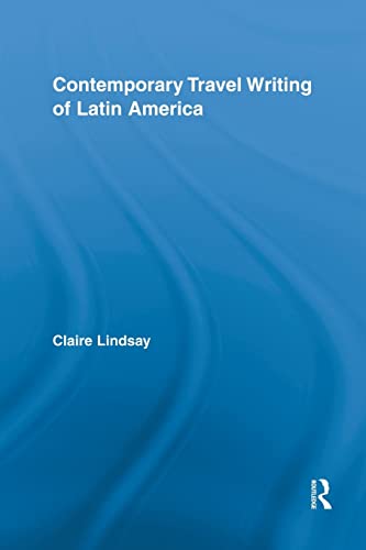 Beispielbild fr Contemporary Travel Writing of Latin America zum Verkauf von Blackwell's
