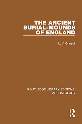 Beispielbild fr The Ancient Burial-Mounds of England zum Verkauf von Blackwell's