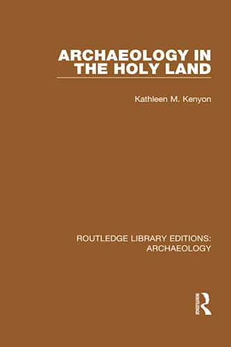 Beispielbild fr Archaeology in the Holy Land zum Verkauf von Blackwell's