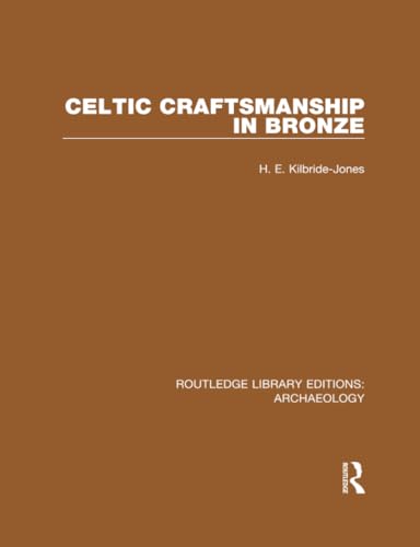 Stock image for Celtic Craftsmanship in Bronze for sale by Blackwell's