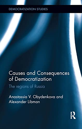 Stock image for Causes and Consequences of Democratization: The regions of Russia (Democratization Studies) for sale by Books Puddle