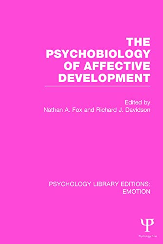 Stock image for The Psychobiology of Affective Development (Psychology Library Editions: Emotion) for sale by Revaluation Books