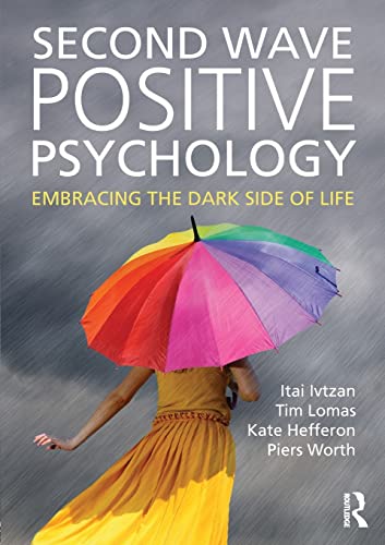 Stock image for Second Wave Positive Psychology for sale by Books From California