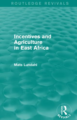 Stock image for Incentives and Agriculture in East Africa for sale by Blackwell's