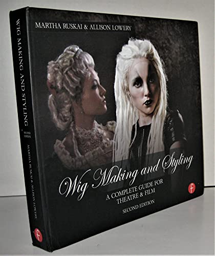 Imagen de archivo de Wig Making and Styling: A Complete Guide for Theatre & Film a la venta por ThriftBooks-Atlanta