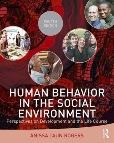 Stock image for Human Behavior in the Social Environment: Perspectives on Development and the Life Course for sale by BooksRun