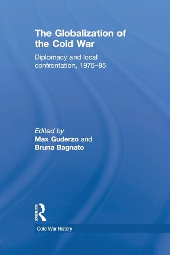 Beispielbild fr The Globalization of the Cold War: Diplomacy and Local Confrontation, 1975-85 zum Verkauf von Blackwell's