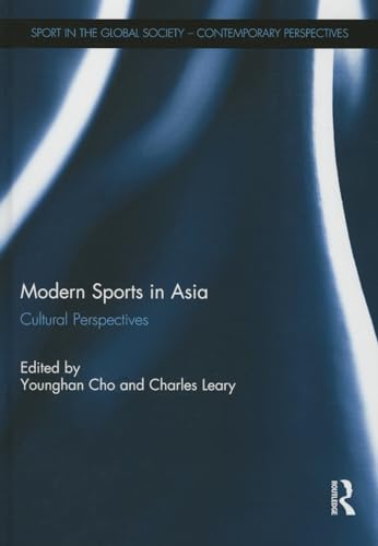 Imagen de archivo de Modern Sports in Asia: Cultural Perspectives (Sport in the Global Society - Contemporary Perspectives) a la venta por Chiron Media