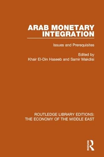 Stock image for Arab Monetary Integration: Issues and Prerequisites for sale by Chiron Media