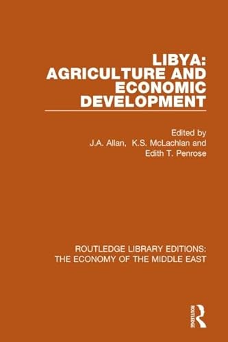 9781138820210: Libya: Agriculture and Economic Development (Routledge Library Editions: The Economy of the Middle East)