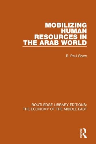 Stock image for Mobilizing Human Resources in the Arab World for sale by Blackwell's