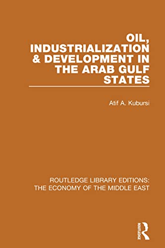 9781138820265: Oil, Industrialization and Development in the Arab Gulf States