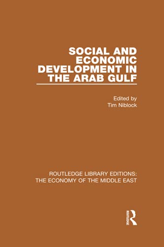 Imagen de archivo de Social and Economic Development in the Arab Gulf a la venta por Blackwell's