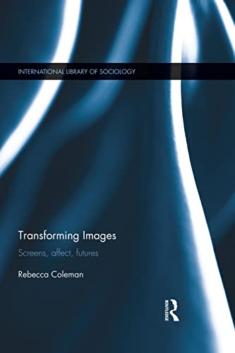 9781138820609: Transforming Images (International Library of Sociology)