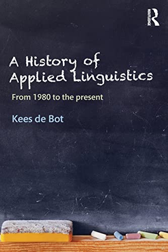 Beispielbild fr A History of Applied Linguistics: From 1980 to the present zum Verkauf von Blackwell's