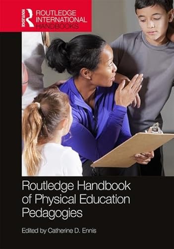 Imagen de archivo de Routledge Handbook of Physical Education Pedagogies (Routledge International Handbooks) a la venta por Reuseabook