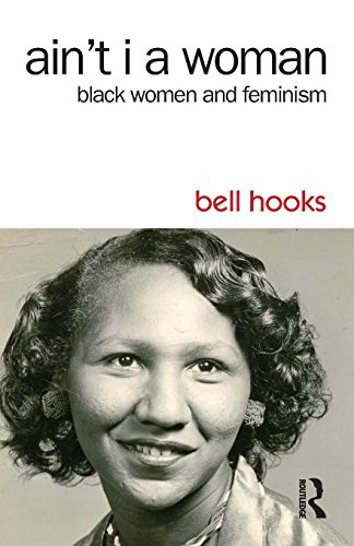 Stock image for Ain't I a Woman: Black Women and Feminism for sale by Second Chances Used Books