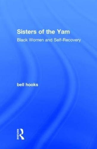 9781138821675: Sisters of the Yam: Black Women and Self-Recovery