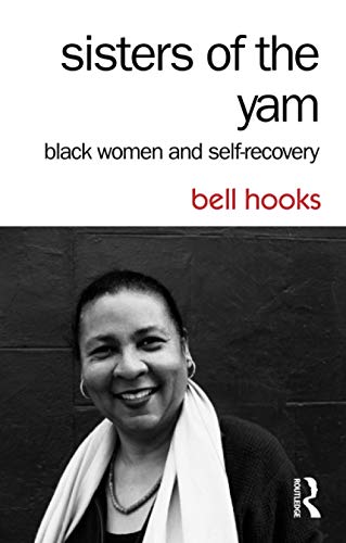 Stock image for Sisters of the Yam: Black Women and Self-Recovery for sale by Books From California