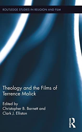 Stock image for Theology and the Films of Terrence Malick (Routledge Studies in Religion and Film) for sale by Chiron Media