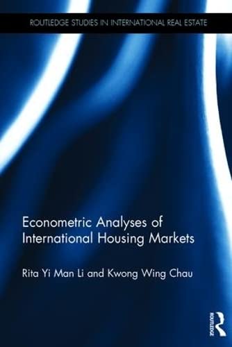 Beispielbild fr Econometric Analyses of International Housing Markets (Routledge Studies in International Real Estate) zum Verkauf von Reuseabook