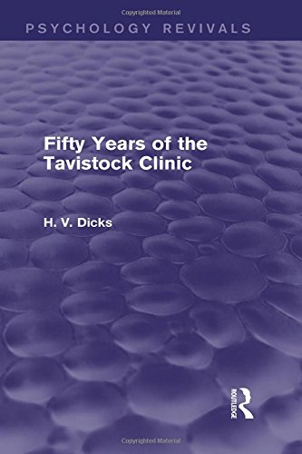 Beispielbild fr Fifty Years of the Tavistock Clinic (Psychology Revivals) zum Verkauf von Chiron Media