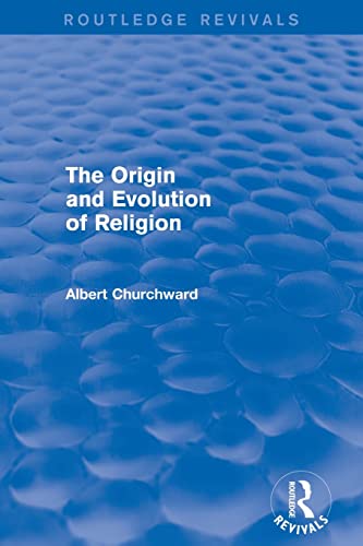Beispielbild fr The Origin and Evolution of Religion (Routledge Revivals) zum Verkauf von Reuseabook