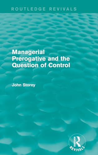 Beispielbild fr Managerial Prerogative and the Question of Control zum Verkauf von Blackwell's