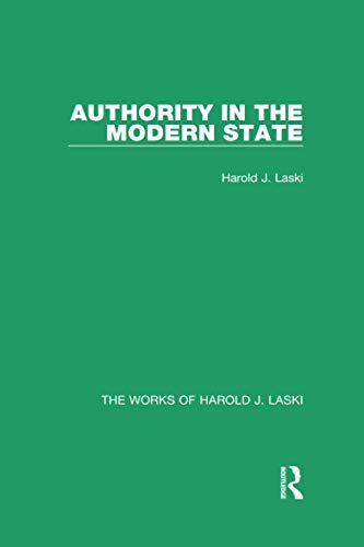 9781138822818: Authority in the Modern State (Works of Harold J. Laski) (The Works of Harold J. Laski)