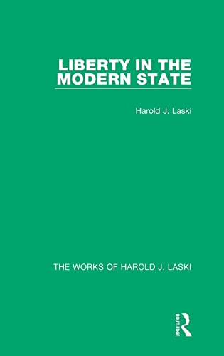 Stock image for Liberty in the Modern State (Works of Harold J. Laski) for sale by Blackwell's
