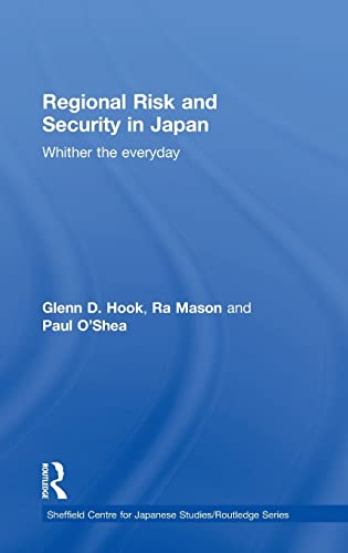 Beispielbild fr Regional Risk and Security in Japan: Whither the everyday zum Verkauf von Blackwell's