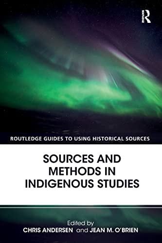 Stock image for Sources and Methods in Indigenous Studies (Routledge Guides to Using Historical Sources) for sale by Chiron Media