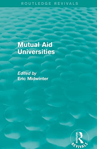 Imagen de archivo de Mutual Aid Universities (Routledge Revivals) a la venta por Blackwell's