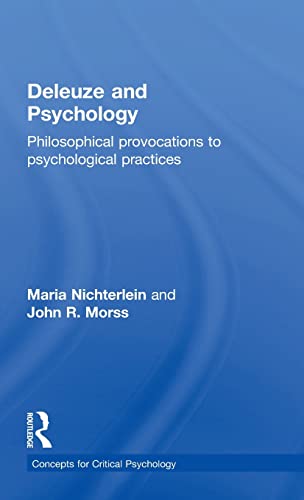 Stock image for Deleuze and Psychology: Philosophical Provocations to Psychological Practices (Concepts for Critical Psychology) for sale by Chiron Media