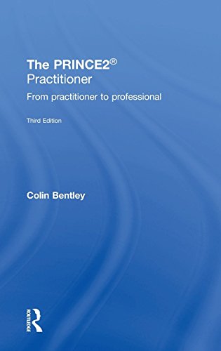 9781138824102: The PRINCE2 Practitioner: From Practitioner to Professional