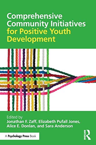 Beispielbild fr Comprehensive Community Initiatives for Positive Youth Development zum Verkauf von Blackwell's
