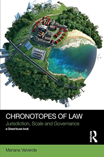 Stock image for Chronotopes of Law: Jurisdiction, Scale and Governance (Social Justice) for sale by Bahamut Media
