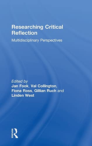 Imagen de archivo de Researching Critical Reflection: Multidisciplinary Perspectives a la venta por Chiron Media