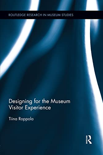 Stock image for Designing for the Museum Visitor Experience for sale by Blackwell's