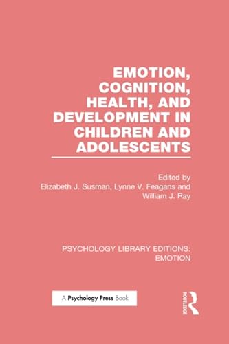 Beispielbild fr Emotion, Cognition, Health, and Development in Children and Adolescents zum Verkauf von Blackwell's
