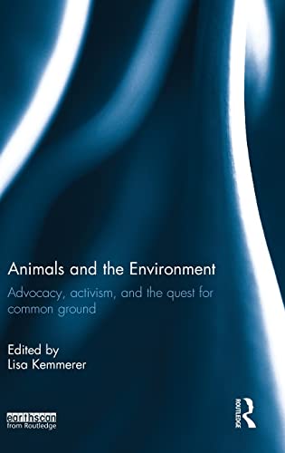 Beispielbild fr Animals and the Environment: Advocacy, activism, and the quest for common ground zum Verkauf von Blackwell's