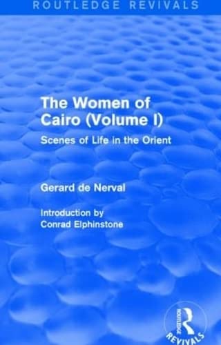 9781138826793: The Women of Cairo: Volume I (Routledge Revivals): Scenes of Life in the Orient