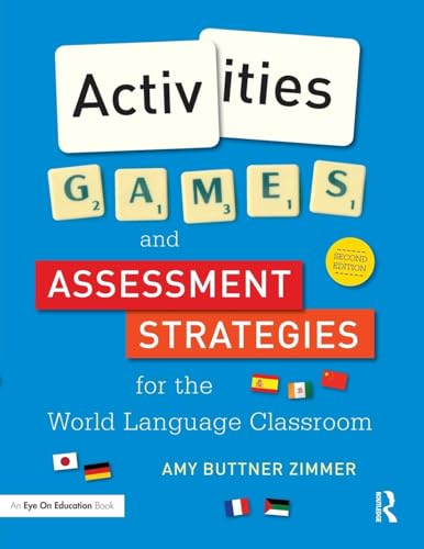 Stock image for Activities, Games, and Assessment Strategies for the World Language Classroom for sale by Blackwell's